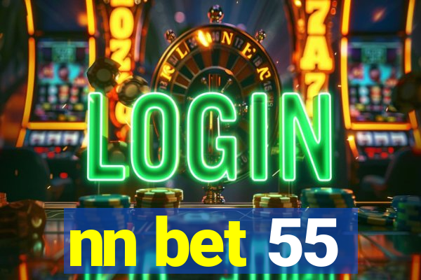 nn bet 55